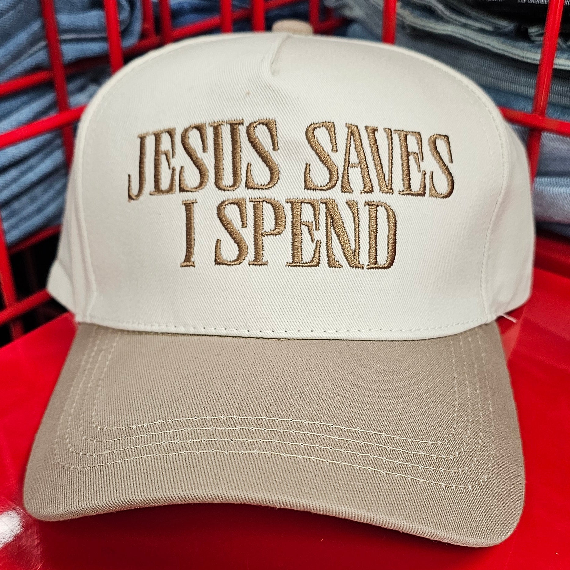 Jesus Saves I Spend